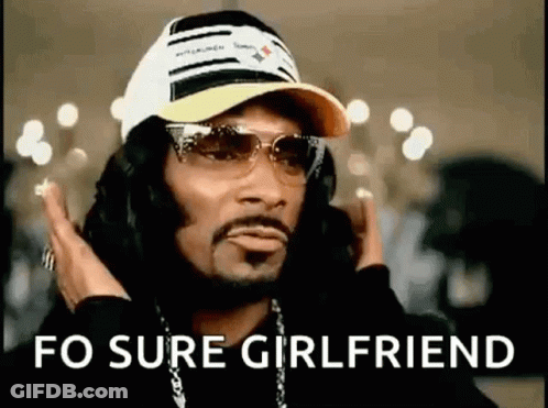 Snoop Dogg Is Wearing A Hat , Sunglasses And A Wig And Says `` Fo Sure Girlfriend '' . GIF