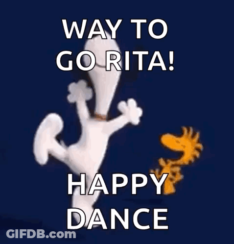 Snoopy And Woodstock Are Dancing With The Words " Way To Go Rita Happy Dance " GIF