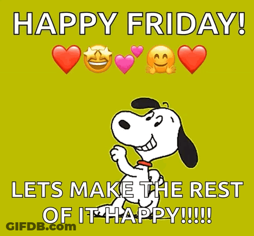 Snoopy Dancing Happy Friday Let's Make The Rest Of It Happy GIF