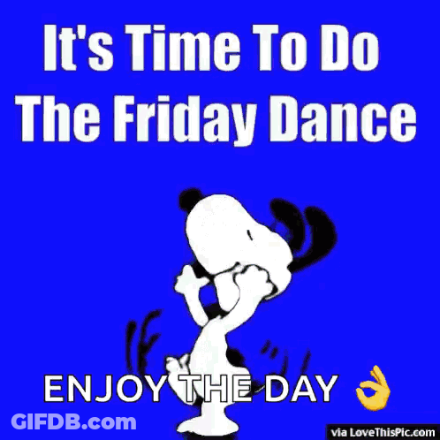 Snoopy Dancing It's Time For Friday Dance GIF