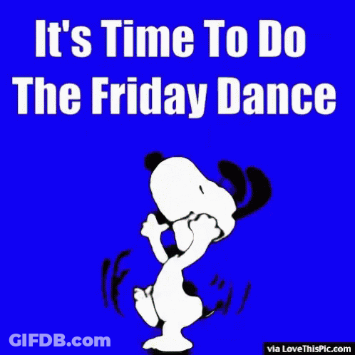 Snoopy Dancing With Time To Do The Friday Dance GIF