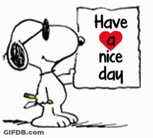 Snoopy Holding A Sign That Says " Have A Nice Day " GIF