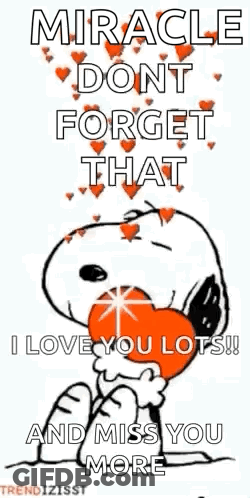 Snoopy Holding Heart In Mouth Saying Miracle Don't Forget That I Love You Lots GIF