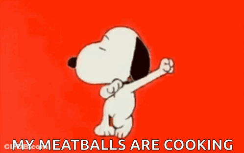 Snoopy Is Dancing On A Red Background With The Words My Meatballs Are Cooking Below Him GIF