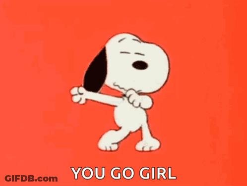 Snoopy Is Dancing On A Red Background With The Words `` You Go Girl '' Written Below Him . GIF