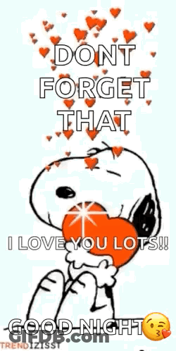 Snoopy Is Holding A Heart In His Mouth And Saying `` Dont Forget That I Love You Lots ! `` GIF