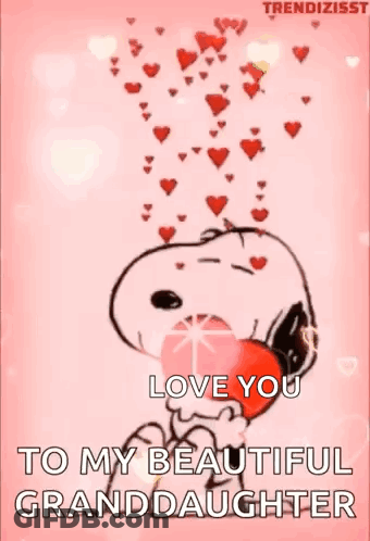 Snoopy Is Holding A Heart In His Mouth And Saying `` Love You To My Beautiful Granddaughter '' GIF