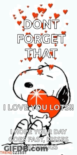 Snoopy Is Holding A Red Heart In His Mouth And Saying `` Dont Forget That I Love You Lots ! '' GIF