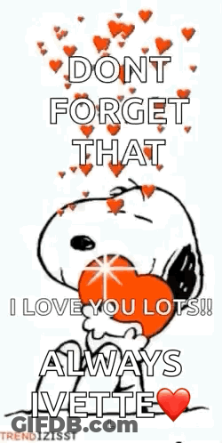 Snoopy Is Holding A Red Heart In His Mouth And Says `` Dont Forget That I Love You Lots ! '' GIF
