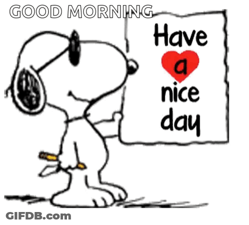Snoopy Is Holding Up A Sign That Says Have A Nice Day GIF