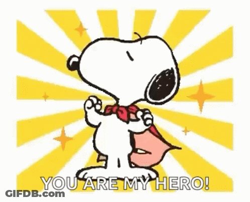 Snoopy Is Wearing A Cape And Saying `` You Are My Hero ! '' GIF