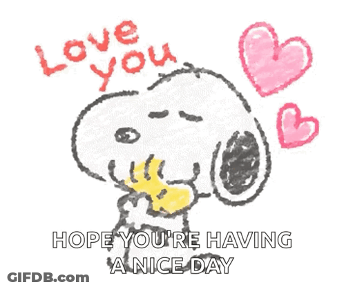 Snoopy Love You Have A Nice Day GIF