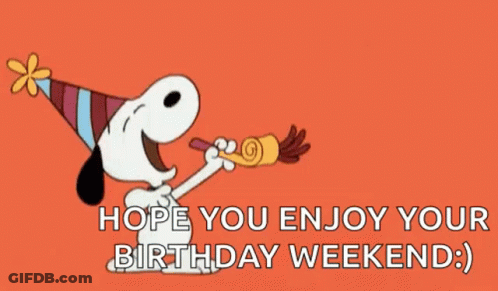 Snoopy Party Hat Blowing Horn Hope You Enjoy Birthday Weekend GIF