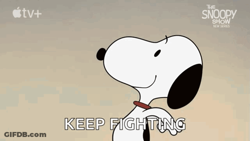 Snoopy Saying Keep Fighting GIF