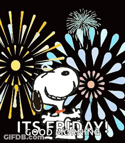 Snoopy Says It 'S Friday Good Morning In Front Of Fireworks . GIF