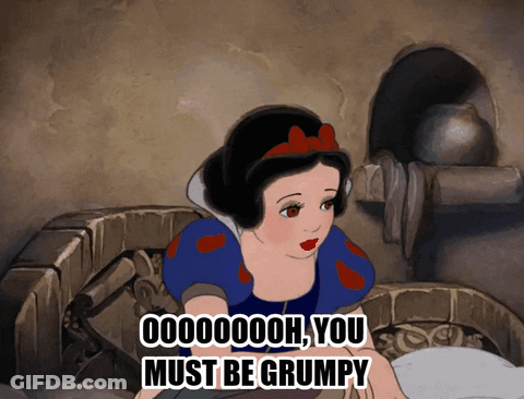 Snow White Saying You Must Be Grumpy GIF