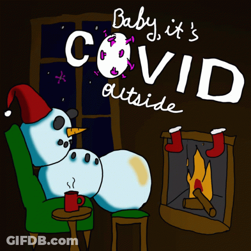 Snowman In Front Of Fireplace Baby It's Covid Outside GIF