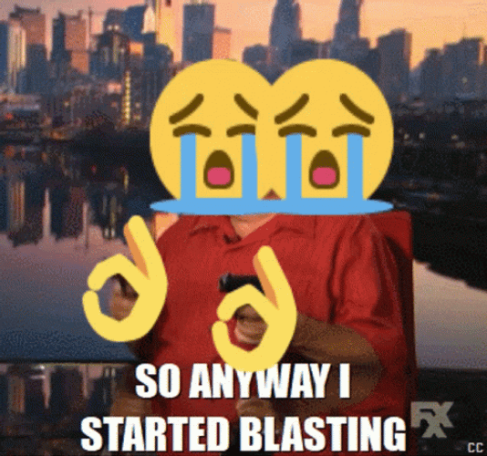So Anyways I Started Blasting Crying Emoji Meme GIF
