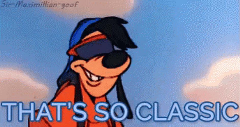 So Classic A Goofy Movie GIF