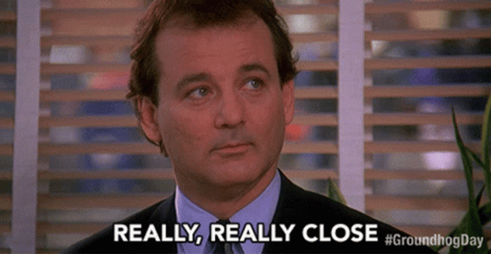 So Close Bill Murray Groundhog Day GIF