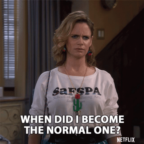 So Confused I'm The Normal One GIF