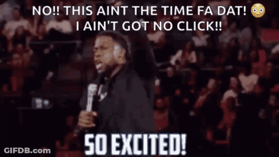 So Excited Kevin Hart Aint The Time GIF