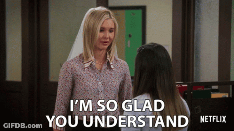 So Glad You Understood GIF