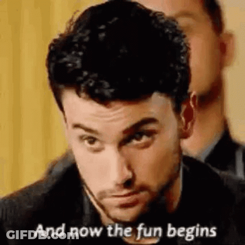 So It Begins The Fun GIF
