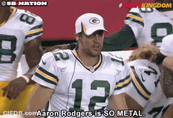 So Metal Aaron Rodgers Relax GIF