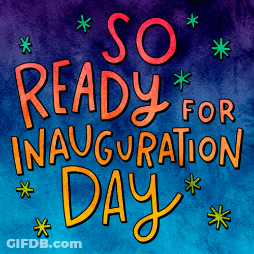 So Ready For Inauguration Day GIF