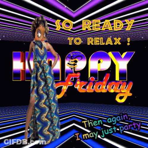 So Ready To Relax Happy Friday Poster GIF