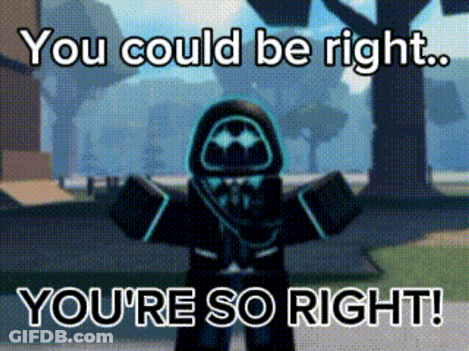 So Riiiight Roblox Player GIF