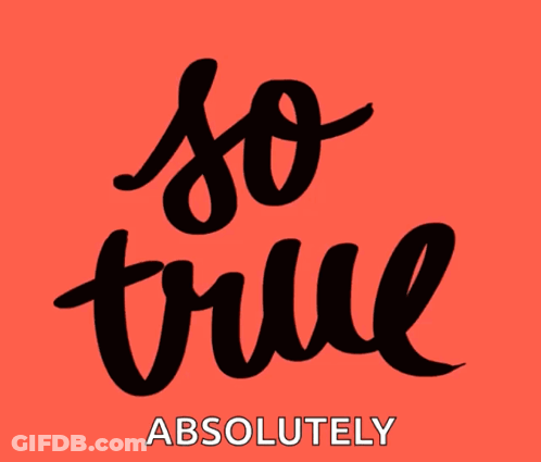 So True Absolutely Text GIF
