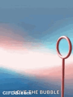 Soap Bubble Saying Love The Bubble GIF