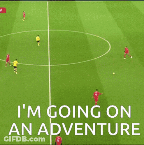Soccer Field Saying I'm Going On An Adventure GIF