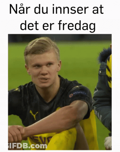 Soccer Player Nar Du Innser At Det Er Fredag GIF