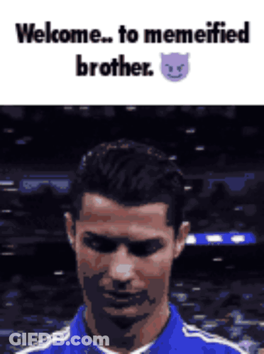 Soccer Player Welcome To Memeified Brother GIF
