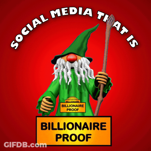 Social Media That Is Billionaire Proof With A Gnome GIF