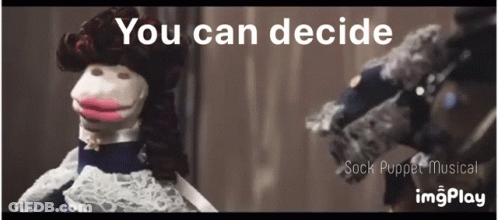 Sock Puppet Dress Wig Saying You Can Decide GIF