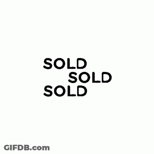 Sold Sold Sold GIF