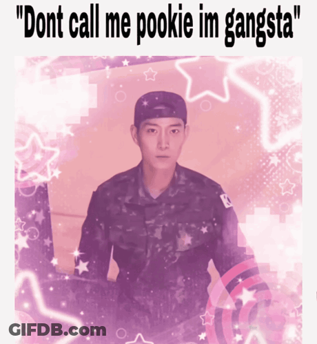 Soldier Saying Dont Call Me Pookie Im Gangsta GIF