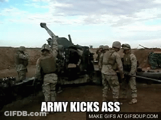 Soldiers Standing Around Cannon Army Kicks Ass GIF