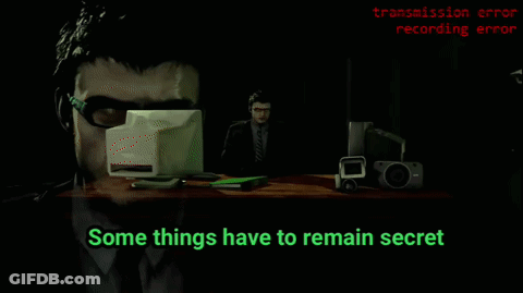 Some Things Have To Remain Secret Written In Green GIF