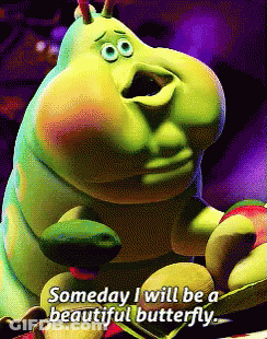 Someday I Will Be A Beautiful Butterfly Written On A Cartoon Character GIF