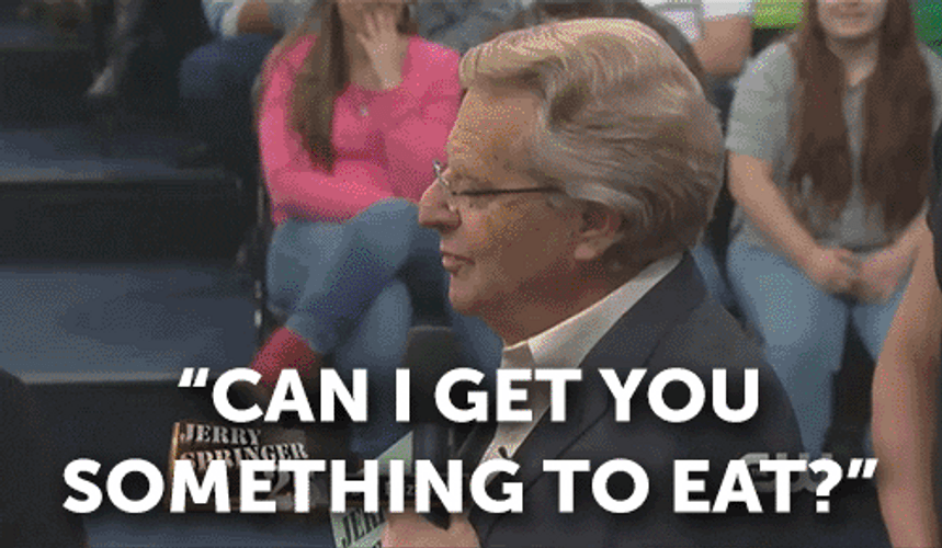 Something To Eat Jerry Springer GIF