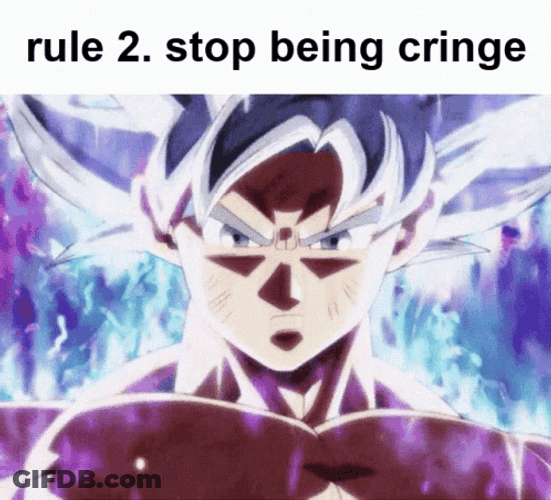 Son Goku Ultra Instinct Form Stop Being Cringe GIF