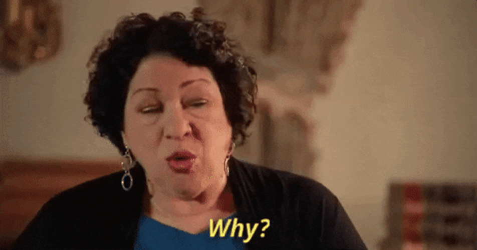 Sonia Sotomayor Saying Why GIF