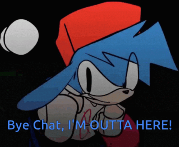 Sonic Exe Bye Chat I'm Outta Her GIF