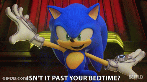Sonic The Hedgehog Isn't It Past Your Bedtime GIF