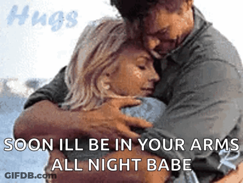 Soon Ill Be In Your Arms All Night Babe GIF